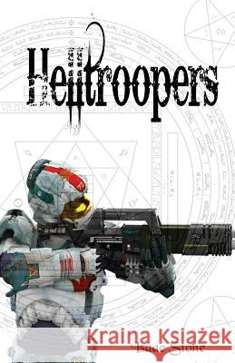 Helltroopers Isaac Stone 9781981424375 Createspace Independent Publishing Platform - książka