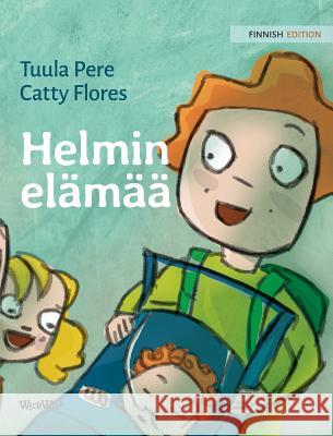 Helmin elämää: Finnish Edition of Pearl's Life Pere, Tuula 9789523570665 Wickwick Ltd - książka