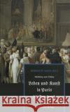 Helmina Von Chzy. Leben Und Kunst in Paris Seit Napoleon I. Chezy, Helmina von Savoy, Bénédicte  9783050046280 Akademie-Verlag