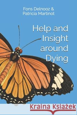 Help and insight around dying Martinot, Patricia 9781508716617 Createspace Independent Publishing Platform - książka