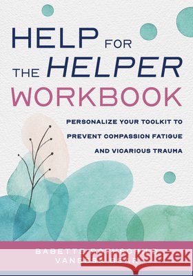 Help for the Helper Workbook Vanessa, MSc, UKCP Bear 9781324053682 W. W. Norton & Company - książka