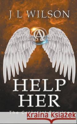 Help Her J L Wilson   9781393136194 J L Wilson - książka