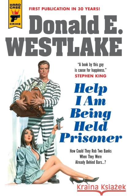 Help I Am Being Held Prisoner Donald E. Westlake 9781785656828 Hard Case Crime - książka