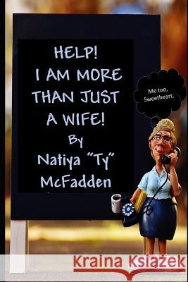 HELP! I Am More Than Just A Wife Natiya 