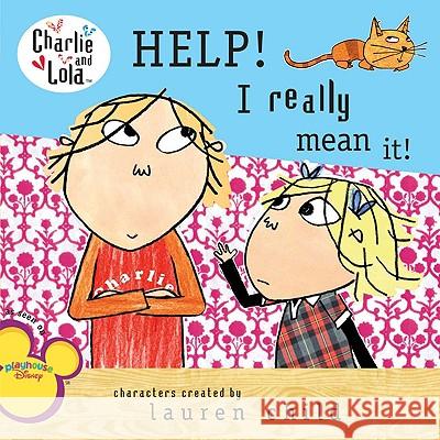 Help! I Really Mean It! Lauren Child Anna Starkey 9780448450490 Grosset & Dunlap - książka