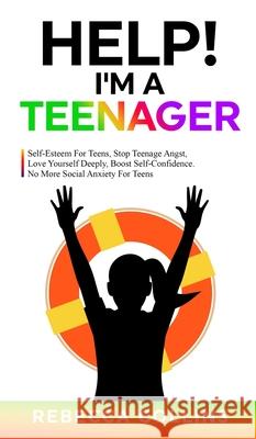 Help! I'm a Teenager Rebecca Collins 9781739783341 Rebecca Collins - książka