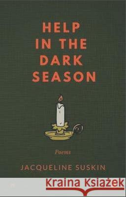 Help in the Dark Season: Poems Suskin, Jacqueline 9781949342338 Write Bloody Publishing - książka