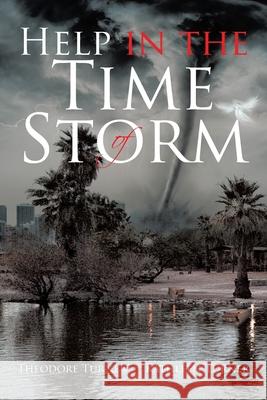 Help in the Time of Storm Theodore Turner, Kathleen Turner 9781636304939 Covenant Books - książka