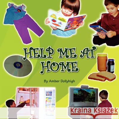 Help Me at Home Amber Dollyhigh 9781436333351 Xlibris Corporation - książka