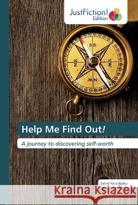 Help Me Find Out! Ya'u Nuhu, Salim 9786200489586 JustFiction Edition - książka
