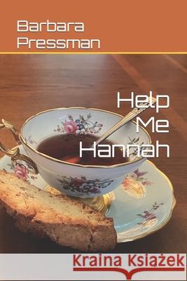 Help Me Hannah Barbara L Pressman 9798468550731 Independently Published - książka