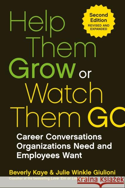 Help Them Grow Or Watch Them Go Beverly Kaye 9781523097500 Berrett-Koehler Publishers - książka