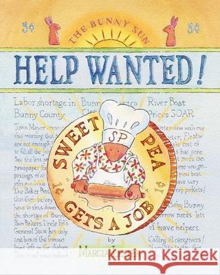 Help Wanted!: Sweet Pea Gets a Job Marcia Leiter 9780997062663 Birdberry Press - książka