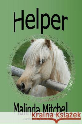 Helper Malinda Mitchell Neal Wooten 9781502308382 Createspace - książka