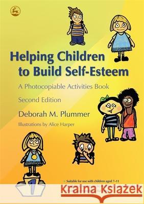 Helping Children to Build Self-Esteem: A Photocopiable Activities Book Second Edition Harper, Alice 9781843104889 Jessica Kingsley Publishers - książka