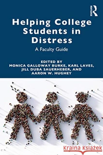 Helping College Students in Distress: A Faculty Guide Monica Galloway Burke Karl Laves Jill Duba-Sauerheber 9780367416904 Routledge - książka