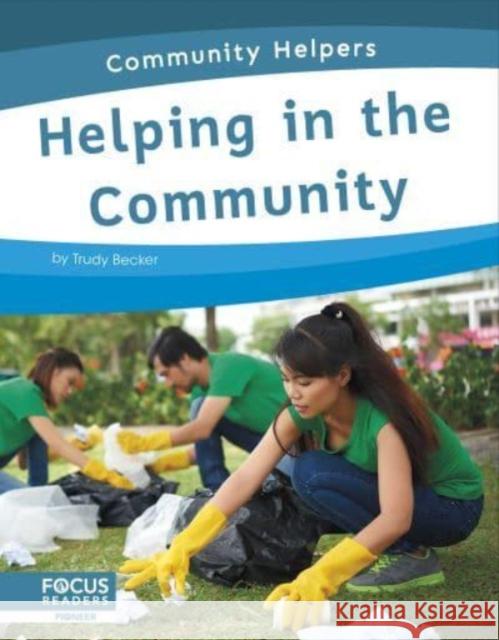 Helping in the Community Trudy Becker 9798889980605 North Star Editions - książka