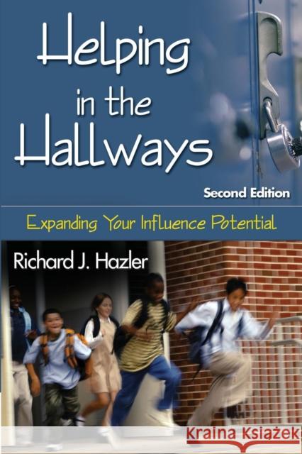 Helping in the Hallways: Expanding Your Influence Potential Hazler, Richard J. 9781412956086 Corwin Press - książka