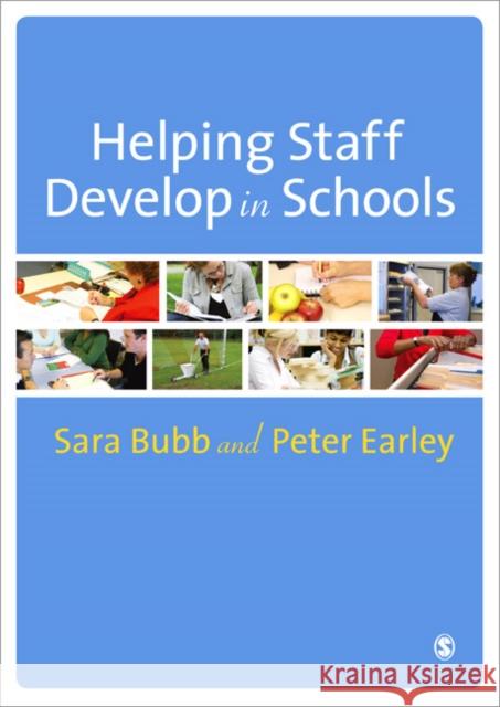 Helping Staff Develop in Schools Sara Bubb 9781849200264 Sage Publications Ltd - książka