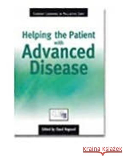 Helping the Patient with Advanced Disease: A Workbook Claud Regnard 9781857759648 Radcliffe Medical Press - książka