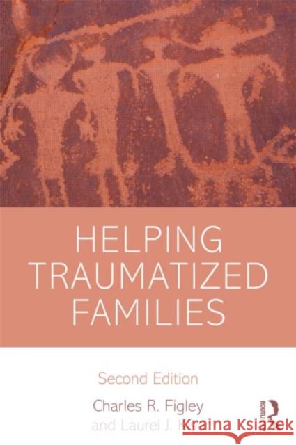 Helping Traumatized Families Charles Figley 9780415638845  - książka