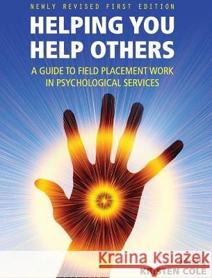 Helping You Help Others Kristen Cole 9781516551774 Cognella Academic Publishing - książka
