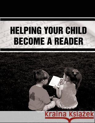 Helping Your Child Become a Reader U. S. Department of Education 9781484921890 Createspace - książka