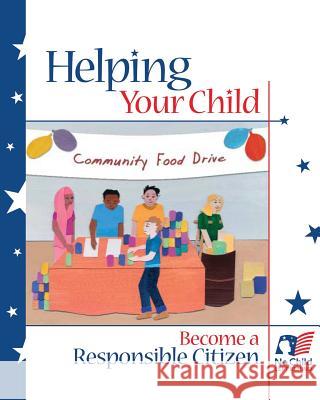 Helping Your Child Become a Responsible Citizen U. S. Department of Education 9781489526175 Createspace - książka