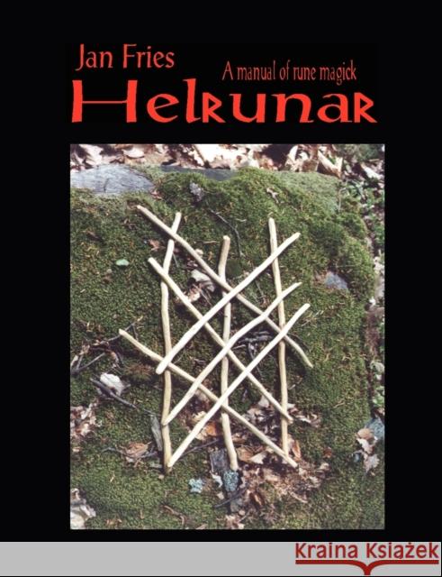 Helrunar: A Manual of Rune Magick Fries, Jan 9781869928902 MANDRAKE OF OXFORD - książka