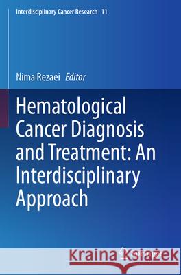 Hematological Cancer Diagnosis and Treatment: An Interdisciplinary Approach  9783031754517 Springer - książka