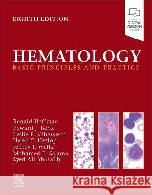 Hematology: Basic Principles and Practice Ronald Hoffman Edward J. Benz Leslie E. Silberstein 9780323733885 Elsevier - książka