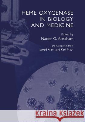 Heme Oxygenase in Biology and Medicine Nader G. Abraham 9781461352198 Springer - książka