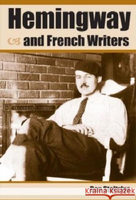 Hemingway and French Writers Ben Stoltzfus 9781606350393 Kent State University Press - książka