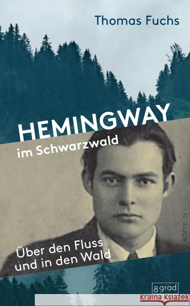 Hemingway im Schwarzwald Fuchs, Thomas 9783910228016 8 Grad - książka