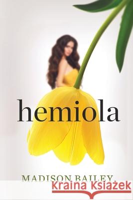 Hemiola Madison Bailey 9781734066906 White Diamond Press, LLC - książka