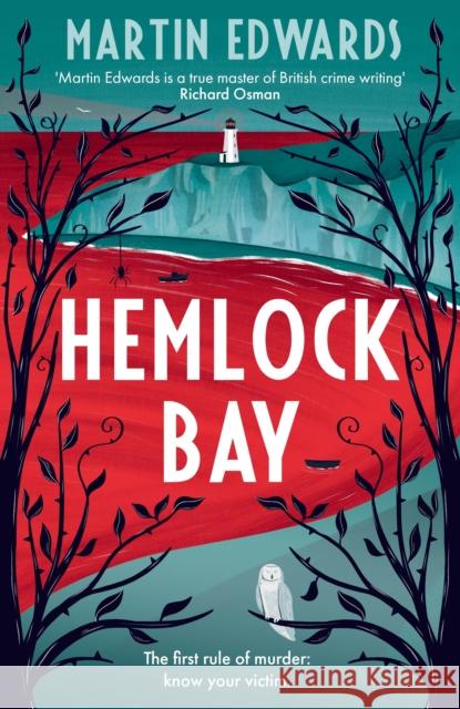 Hemlock Bay: From the 'true master of British crime writing', a chilling and twisty Golden Age mystery Martin Edwards 9781035909803 Bloomsbury Publishing PLC - książka