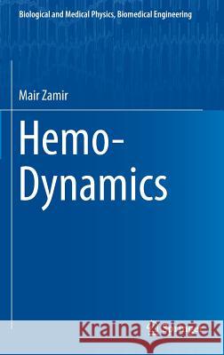 Hemo-Dynamics Zamir, Mair 9783319241012 Springer - książka