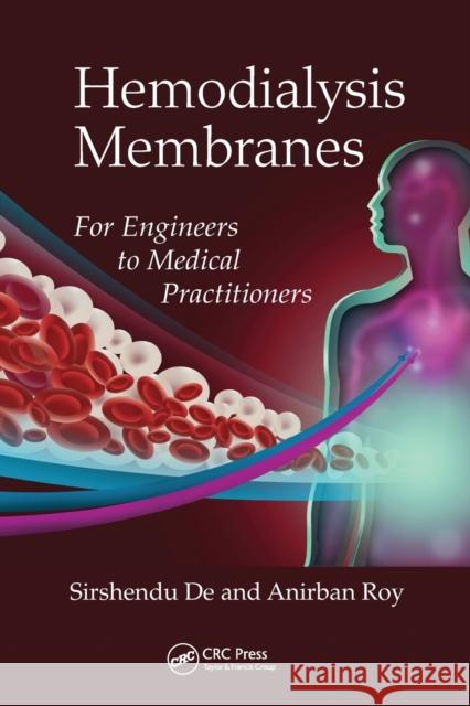 Hemodialysis Membranes: For Engineers to Medical Practitioners Sirshendu de Anirban Roy 9780367573737 CRC Press - książka