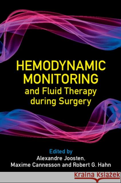 Hemodynamic Monitoring and Fluid Therapy during Surgery  9781009226868 Cambridge University Press - książka