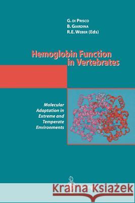 Hemoglobin Function in Vertebrates: Molecular Adaptation in Extreme and Temperate Environments Prisco, G. Di 9788847021600 Springer - książka