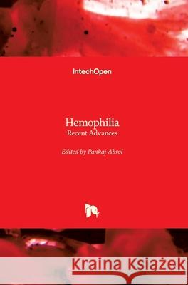 Hemophilia: Recent Advances Pankaj Abrol 9781789858174 Intechopen - książka