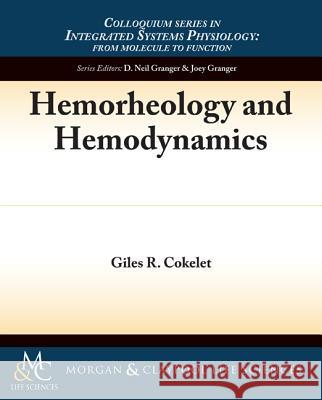 Hemorheology and Hemodynamics Cokelet, Giles 9781615041626 Colloquium Series on Integrated Systems Physi - książka