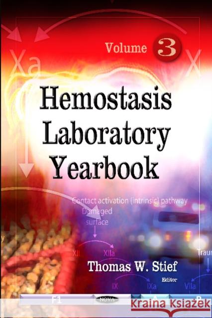 Hemostasis Laboratory Yearbook: Volume 3 Thomas W Stief 9781613245606 Nova Science Publishers Inc - książka