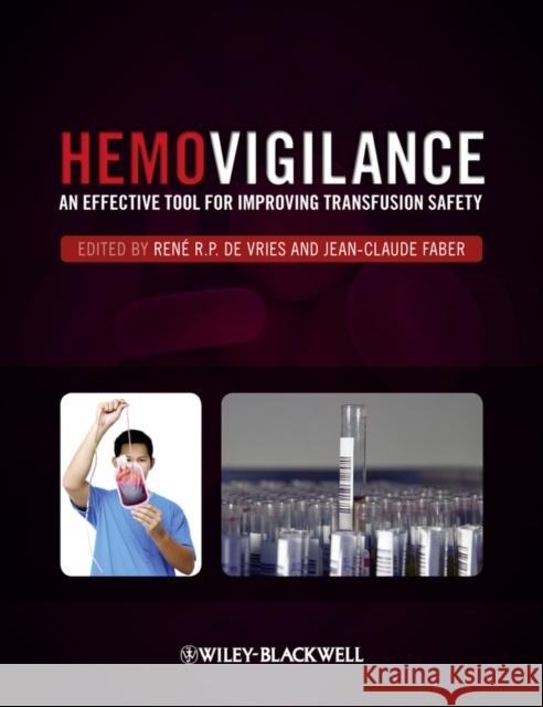 Hemovigilance: An Effective Tool for Improving Transfusion Safety de Vries, René R. P. 9780470655276 Wiley-Blackwell (an imprint of John Wiley & S - książka