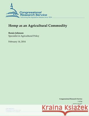 Hemp as an Agricultural Commodity Congressional Research Service 9781502731234 Createspace - książka