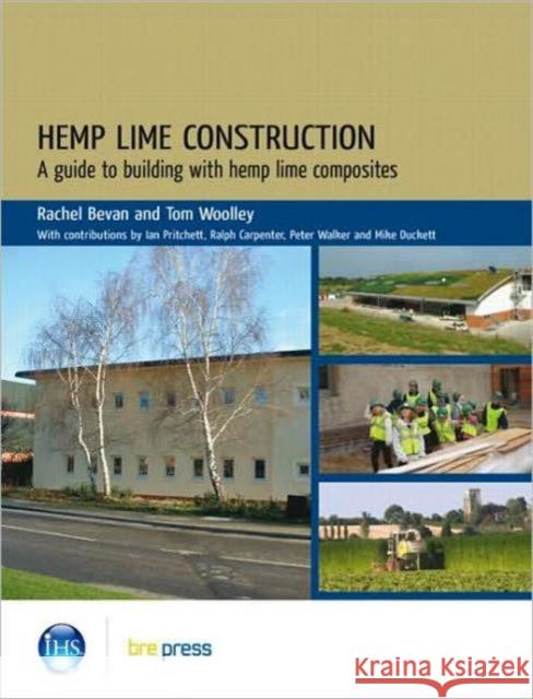 Hemp Lime Construction: A Guide to Building With Hemp Lime Composites (EP 85) Rachel Bevan 9781848060333 IHS BRE Press - książka