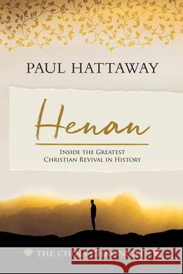 Henan (The China Chronicles) (Book 5): Inside the Greatest Christian Revival in History Paul Hattaway 9781645084358 William Carey Publishing - książka