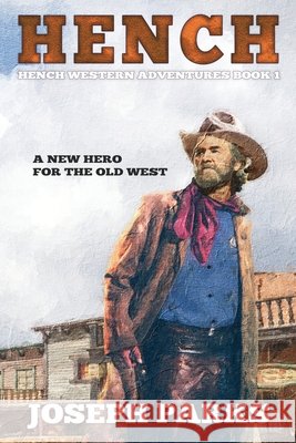 Hench Joseph Parks 9781546998273 Createspace Independent Publishing Platform - książka