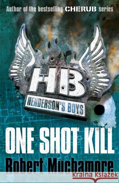 Henderson's Boys: One Shot Kill: Book 6  9780340999189 Hachette Children's Group - książka