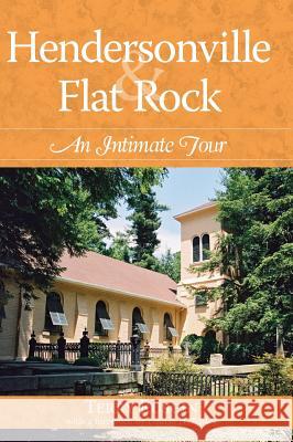 Hendersonville & Flat Rock: An Intimate Tour Terry Ruscin 9781540217707 History Press Library Editions - książka